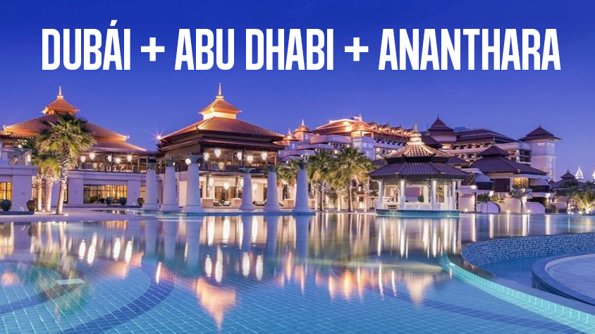 Dubái + Abu Dhabi + Anantara